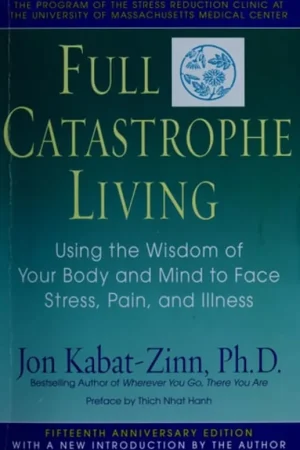 Populair Full catastrophe living - Jon Kabat-Zinn