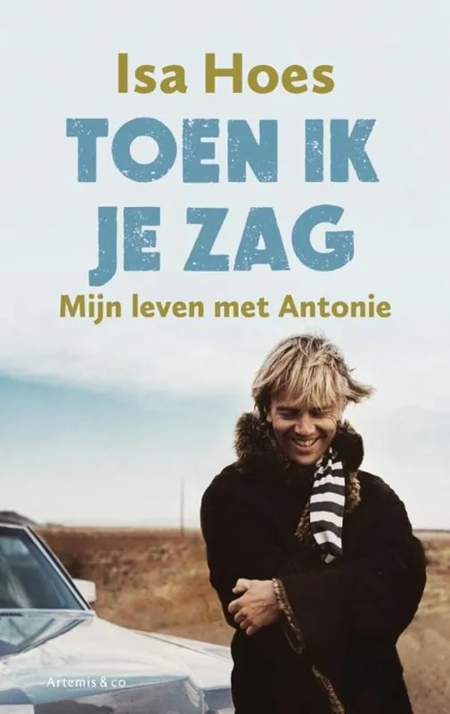Fabrieksprijs Toen ik je zag - mijn leven met Antonie - Isa Hoes
