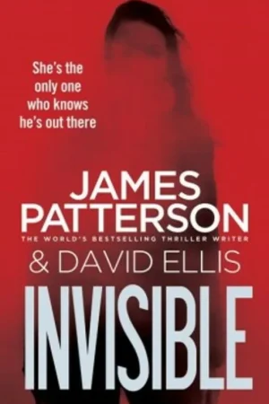 Tijdelijk Beschikbaar Invisible - James Patterson