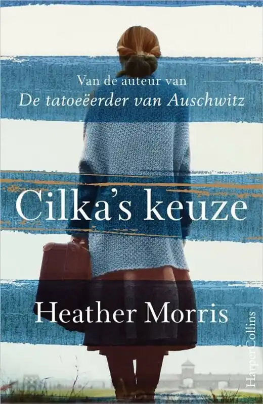 Cilka's keuze - Heather Morris Laatste Versie