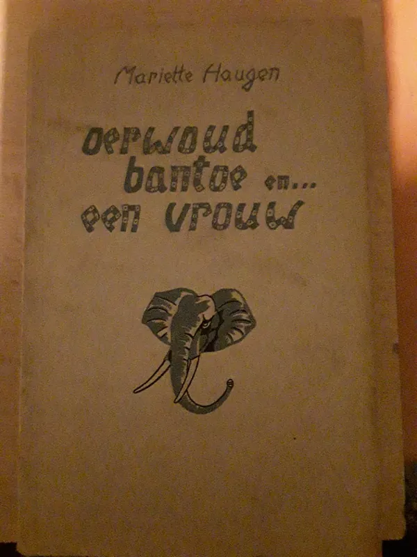 oerwoud, bantoe en... een vrouw - Mariette Haugen Betrouwbaar