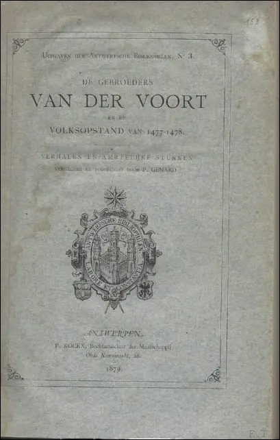 Superprijs DE GEBROEDERS VAN DER VOORT EN DE VOLKSOPSTAND VAN 1477 - 1478. Antwerpsche Bibliophilen - GENARD, P.
