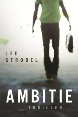Direct Beschikbaar Ambitie - Lee Strobel