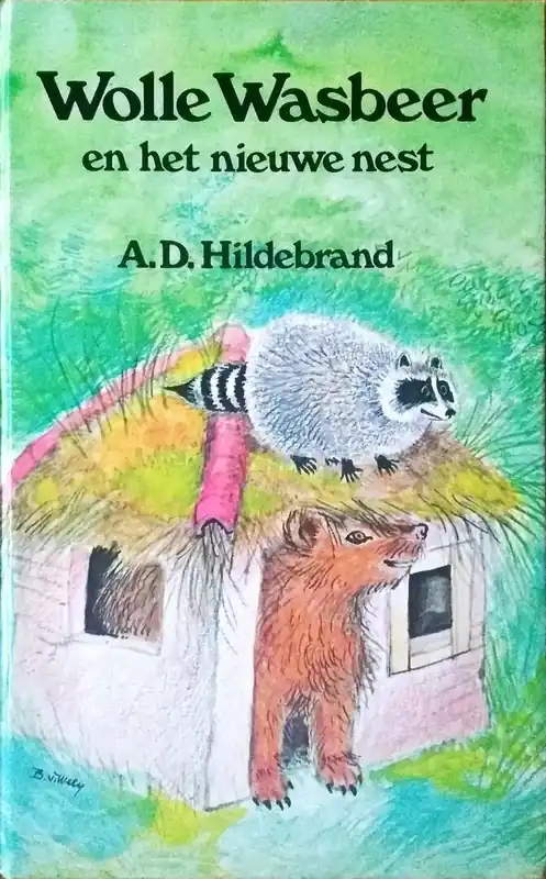 Uitverkoop Wolle wasbeer en het nieuwe nest - A.D. Hildebrand