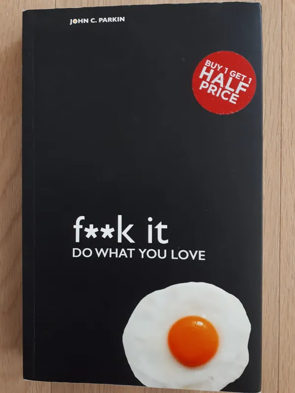 Fuck It - John Parkin Gereduceerde Prijs