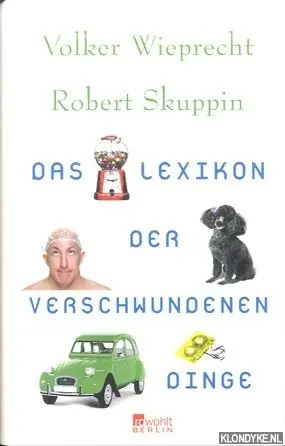 Das Lexikon der verschwundenen Dinge - Wieprecht, Volker & Robert Skuppin Favoriet