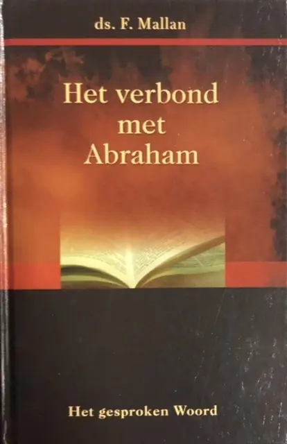 Betrouwbaar Het verbond met Abraham - Ds. F. Mallan