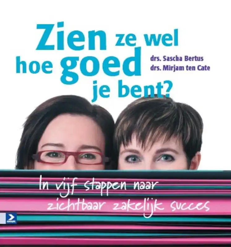 Zien ze wel hoe goed je bent? - Sacha Bertus; Mirjam Ten Cate Fabrieksprijs