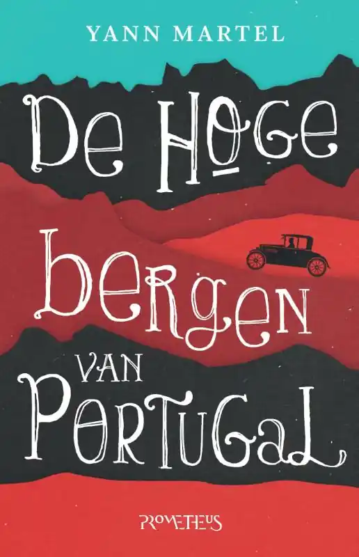 De hoge bergen van Portugal - Yann Martel Alleen Vandaag