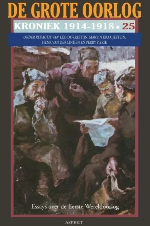 Voordeelprijs (25) De Grote Oorlog - Kroniek 1914-1918 - Dorrestijn, Kraaijestein, Van Der linden, Pierik
