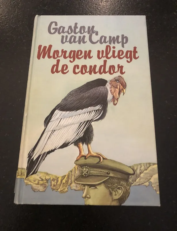Gratis Retour Morgen vliegt de condor - Gaston van Camp