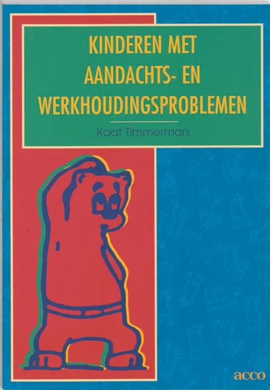 Kinderen met aandachts- en werkhoudingsproblemen - K. Timmerman Korting