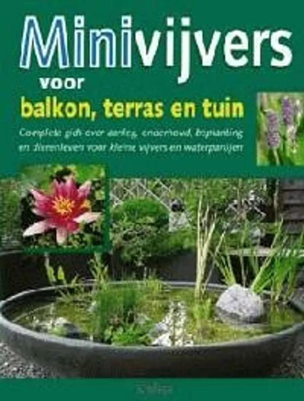 Alleen Vandaag Minivijvers voor balkon, terras en tuin - V. Oldag; M. Kirschner