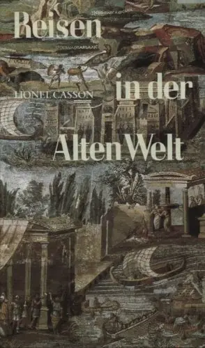Reisen in der Alten Welt. Deutsch von O.R. Deubner. - CASSON, L., Bestseller