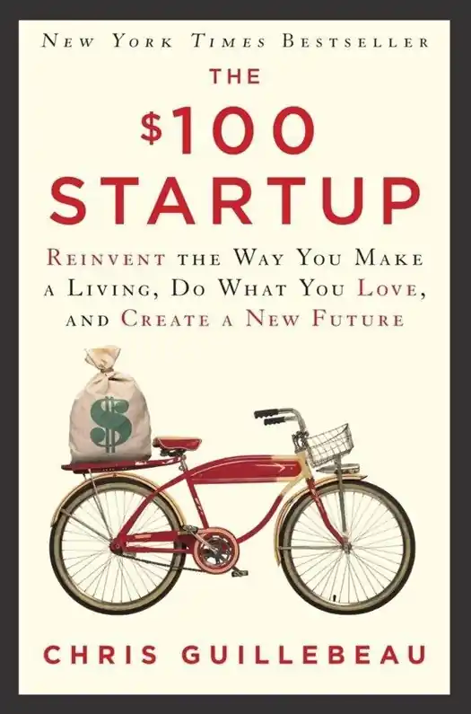 The $100 startup - Chris Guillebeau Nieuw