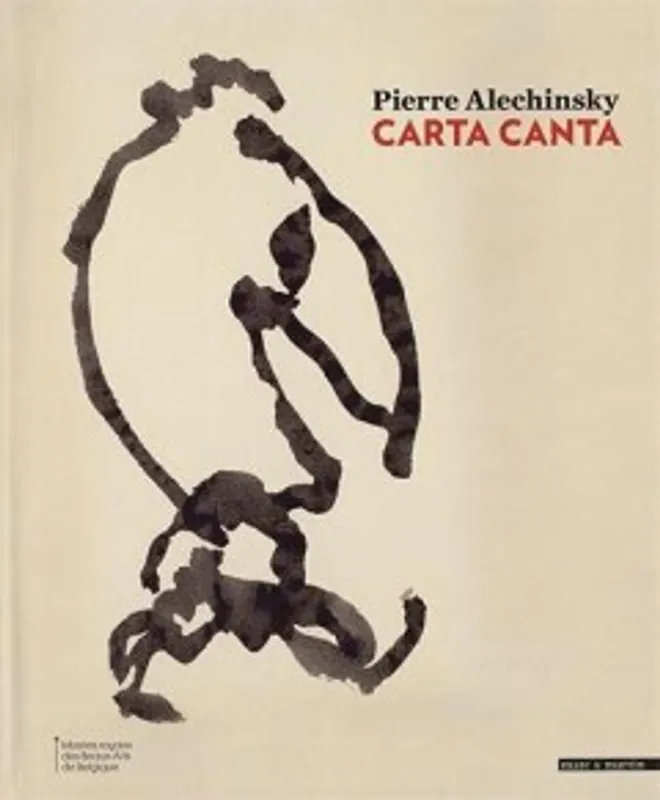 PIERRE ALECHINSKY Carta Canta - Pierre Alechinsky Exclusieve Aanbieding