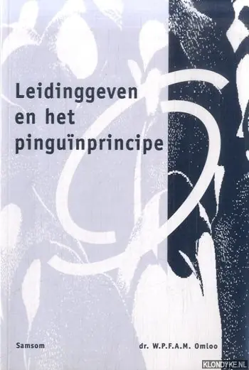 Leidinggeven en het pinguinprincipe - W.P.F.A.M. Omloo Express Levering