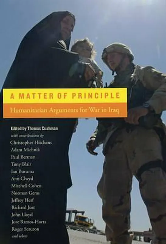 A Matter of Principle / Humanitarian Arguments For War in Iraq - Cushman, Thomas Speciale Aanbieding