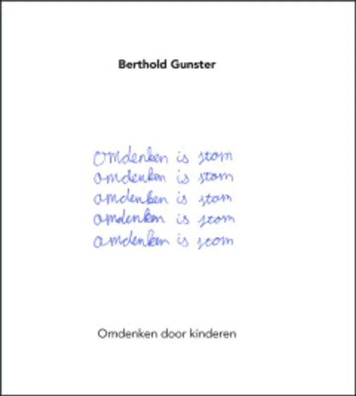 Merkproduct Omdenken is stom - Berthold Gunster