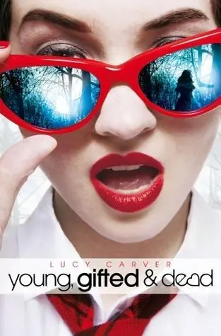 Actieprijs Young, Gifted and Dead (St Jude's Academy #1) - Carver, Lucy