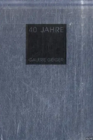 40 Jahre Galerie Geiger: Our artists, our friends - Geiger, Stephan Koop Online