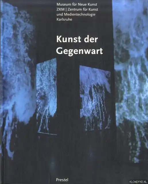 Kunst der Gegenwart - Klotz, Heinrich Laatste Versie
