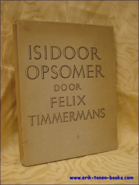 Direct Verzonden Isidoor Opsomer. Een voordracht te Lier bij zijn benoeming tot baron. / Felix Timmermans - Felix Timmermans