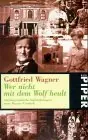 Wer nicht mit dem Wolf heult - Gottfried Wagner Koop Vandaag