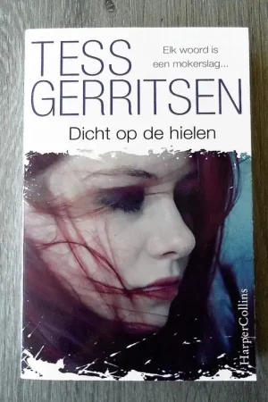 Dicht op de hielen - Tess Gerritsen Laatste Versie