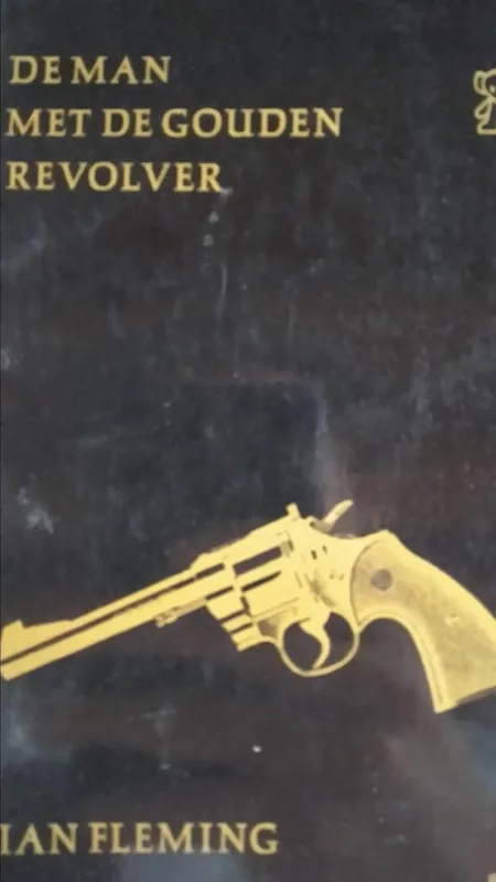 De man met de gouden revolver - Ian Fleming, Dick Bruna (ill.) Laatste Kans