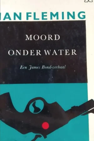 Betrouwbaar Moord onder water - Ian Fleming, Dick Bruna (omslag)
