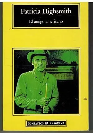 Bestseller El amigo Americano - Patricia Highsmith