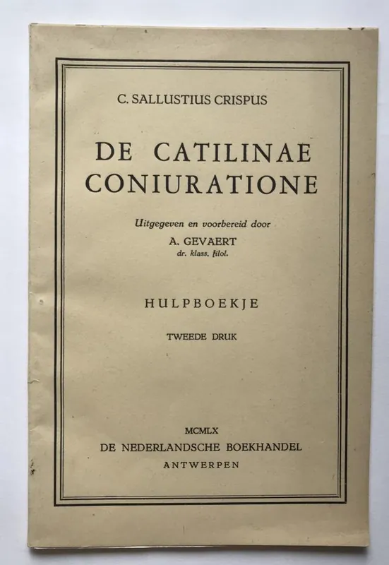 Gratis Verzending De Catilinae Coniuratione - Hulpboekje - Sallustius Crispus, C., Gevaert, A.