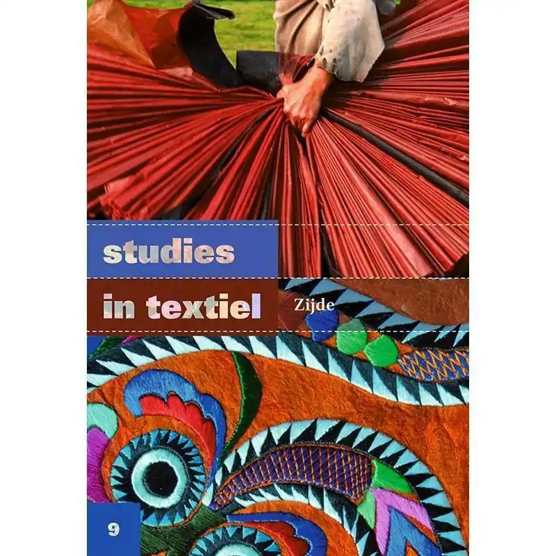 Studies in textiel 9: Zijde - Textielcommissie Korting