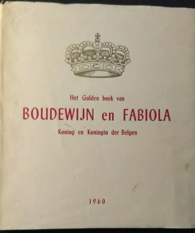 Het Gulden boek van Boudewijn en Fabiola - Marcel Lecomte Bestel Nu