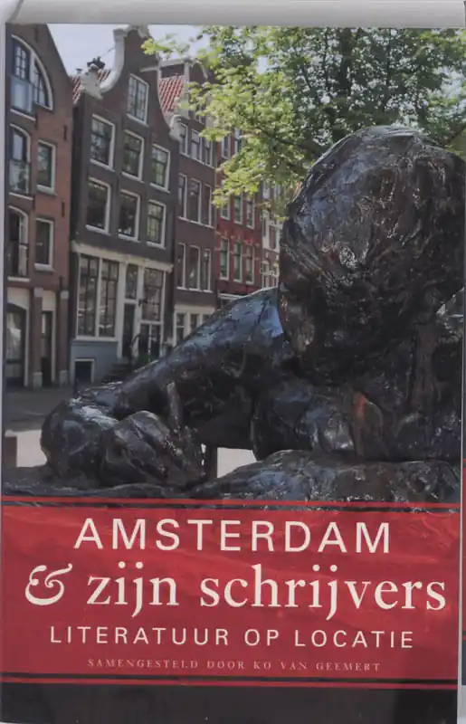 Amsterdam & zijn schrijvers - Geemert, Ko van (sam.). Betrouwbaar