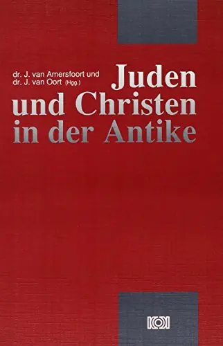 Shop Nu Juden und Christen in der Antike - VAN AMERSFOORT J.; VAN OORT J.