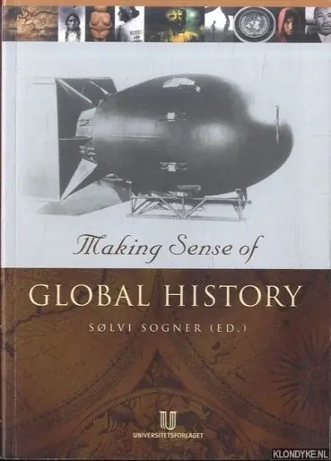 Making Sense of Global History - Sogner, Solvi Betrouwbaar