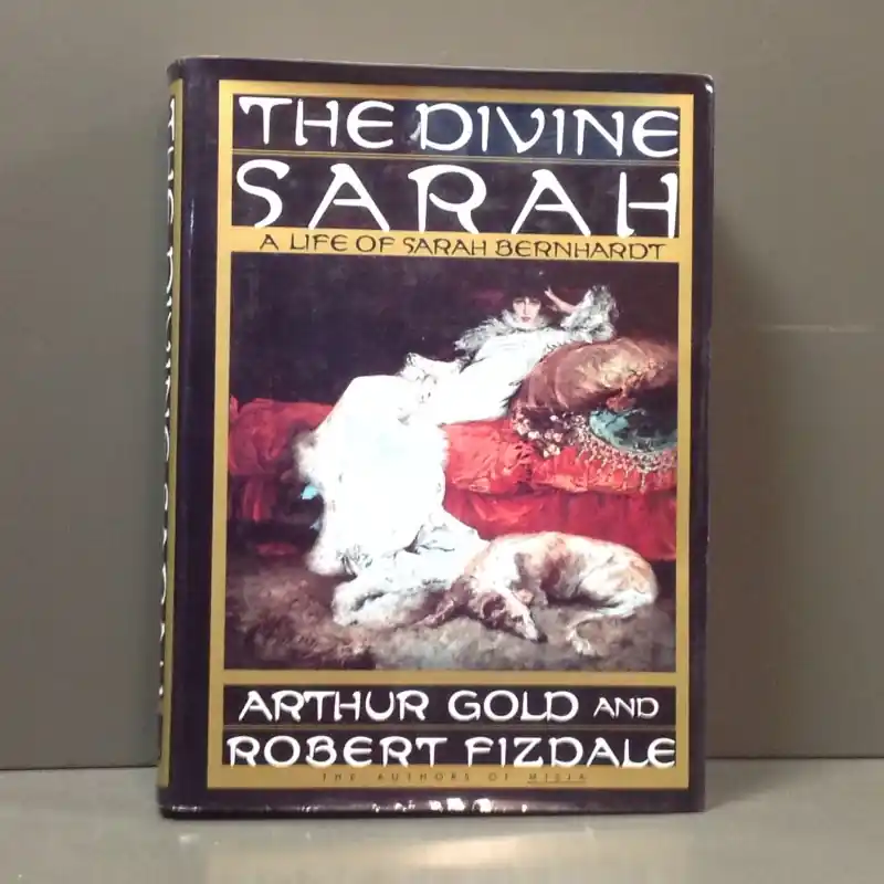 Seizoensaanbieding The Divine Sarah. The Life of Sarah Bernhardt. - GOLD, ARTHUR|ROBERT FIZDALE