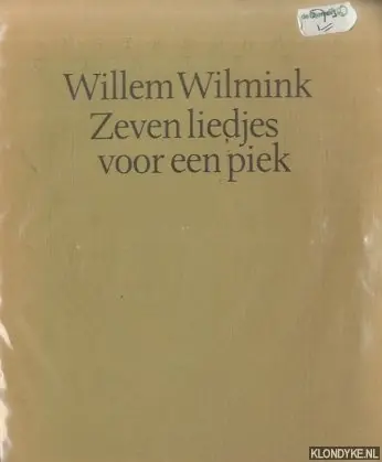 Zeven liedjes voor een piek - Willem Wilmink Meest Verkocht