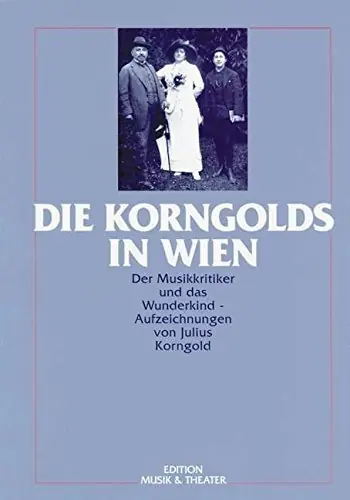 Beste Prijs Die Korngolds in Wien - Julius Korngold