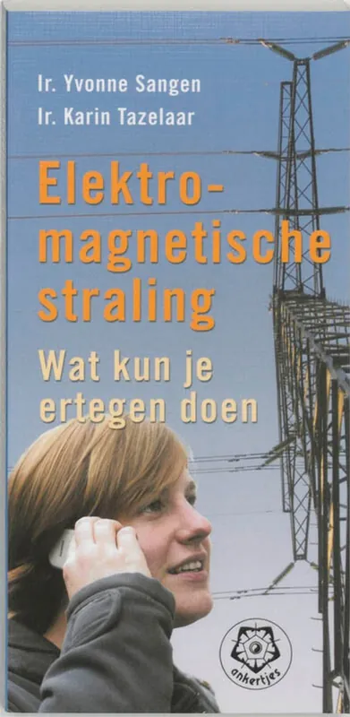 Elektromagnetische straling - Yvonne G.M. Beerepoot-Sangen; Karin C.C. Tazelaar-Van Es Laatste Versie