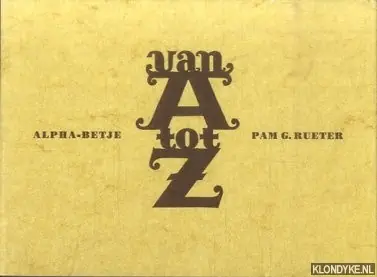 Alpha-betje. Van A tot Z - Pam G. Rueter Rechtstreeks Van De Fabrikant