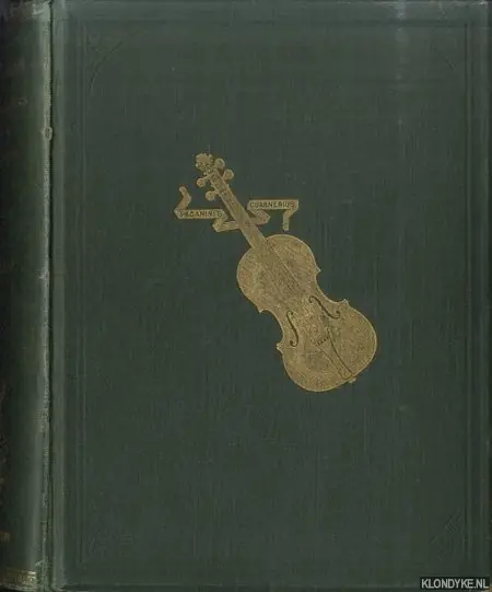 The violin: its famous makers and their imitators - Hart, G. Speciale Aanbieding