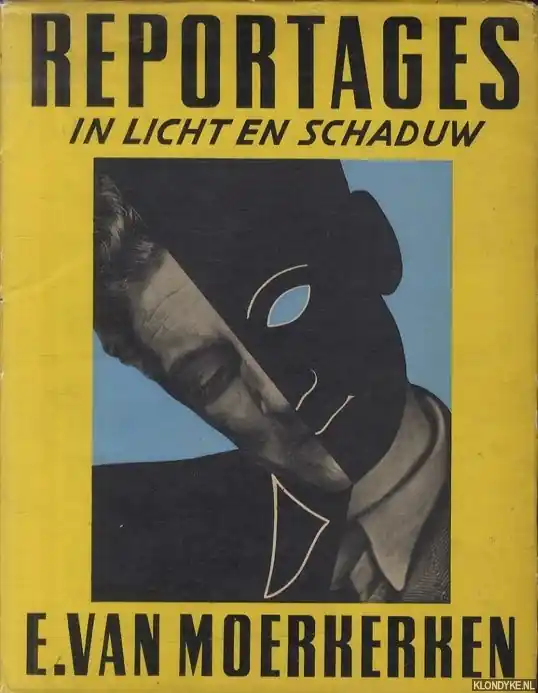 Weekendaanbieding Reportages in licht en schaduw - Moerkerken, E. van & S. Carmiggelt (voorwoord)