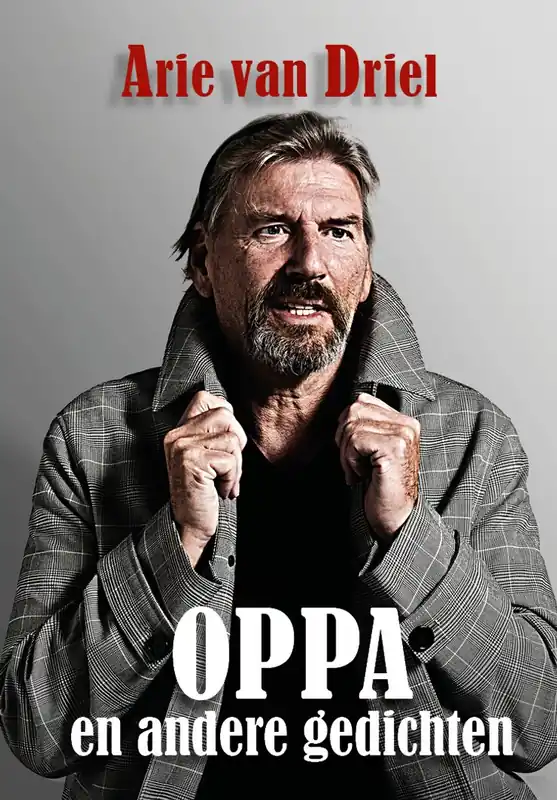 Hoge Kwaliteit Oppa / en andere gedichten - Driel, Arie van