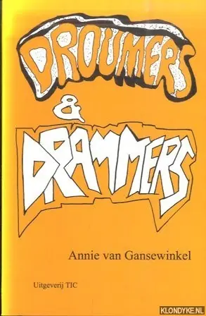 Laatste Kans Droumers en drammers - A. van Gansewinkel