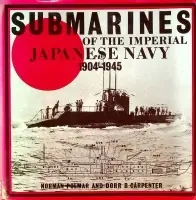 Shop Nu Submarines of the Imperial Japanese Navy 1904-1945 - Polmar, Norman and Carpenter, D.B.