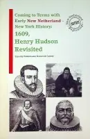 New Netherland-New York History, 1609, Henry Hudson Revisted - Paulson, T. and H. de Leeuw Goedkoop