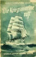 Bestel Nu Die Kriegsmarine Ruft - Giese